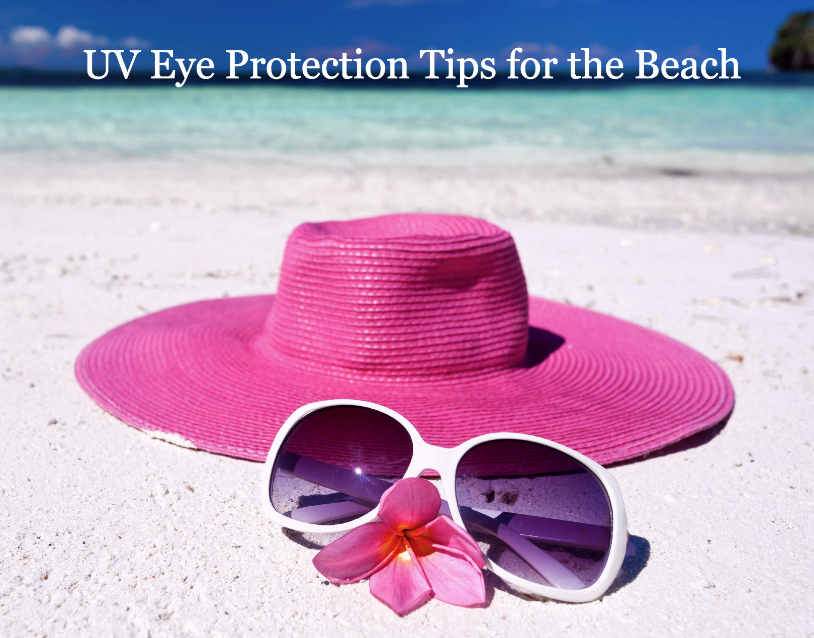 uv eye protection tips pink hat and sunglasses